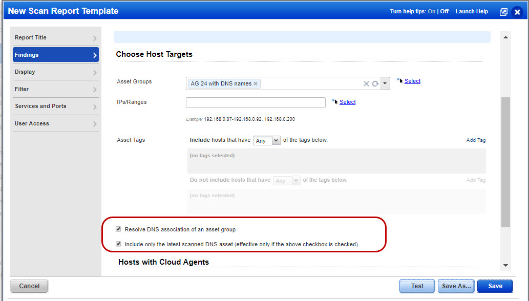 Scan Report Template with Resolve DNS association of an asset group and Include only the latest scanned DNS asset options selected